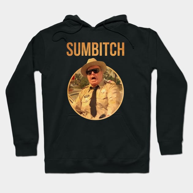 POLICE SUMBITCH JUSTICE SMOKEY bandit Hoodie by garudabot77